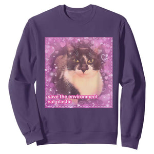 Funny Save The Environment Eat Plastic Sweatshirt Cat Meme TS11 Purple Print Your Wear
