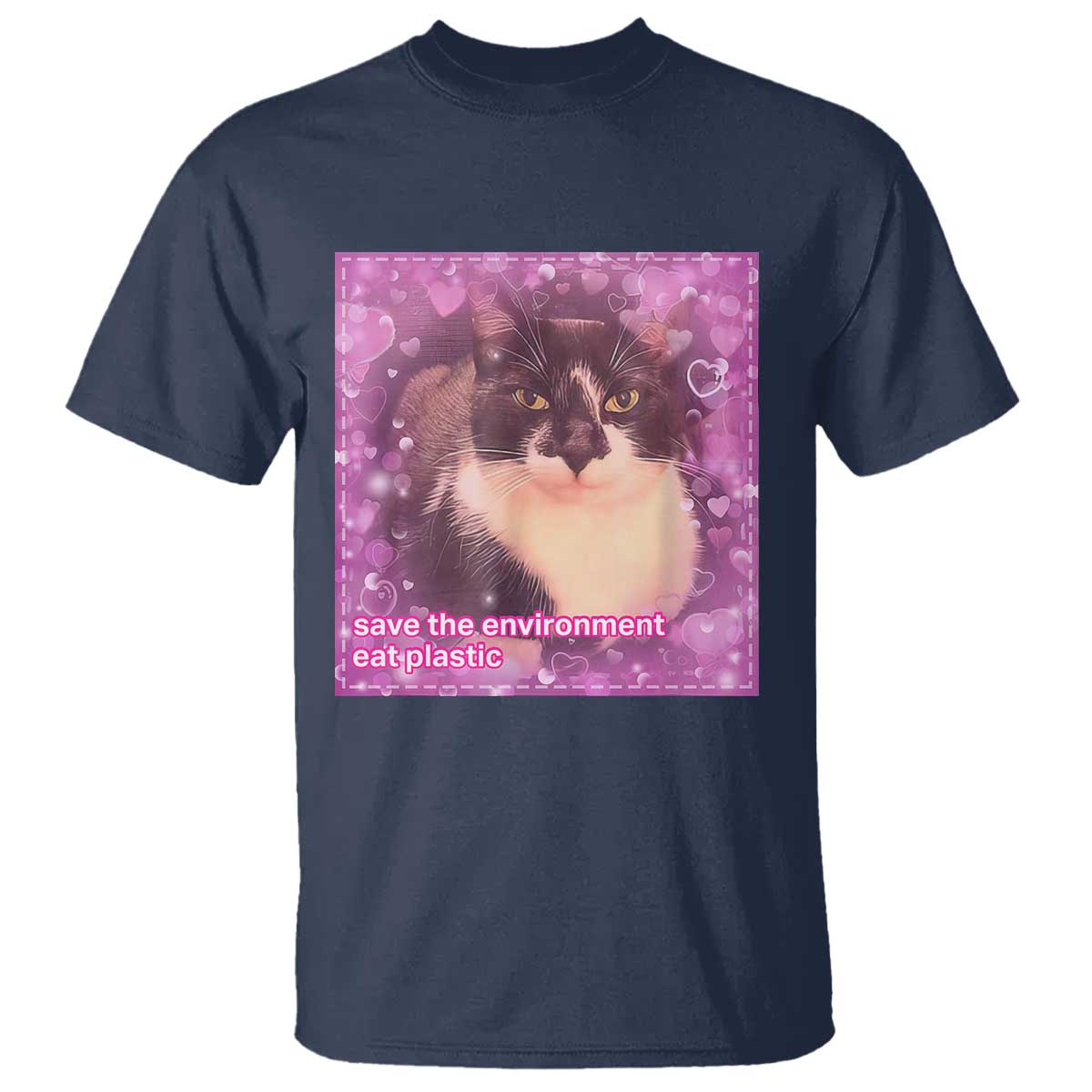 Funny Save The Environment Eat Plastic T Shirt Cat Meme TS11 Navy Print Your Wear