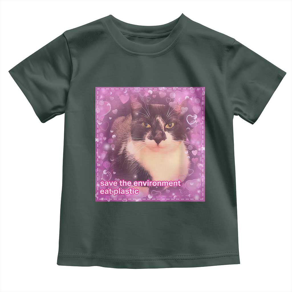 Funny Save The Environment Eat Plastic Toddler T Shirt Cat Meme TS11 Dark Forest Green Print Your Wear