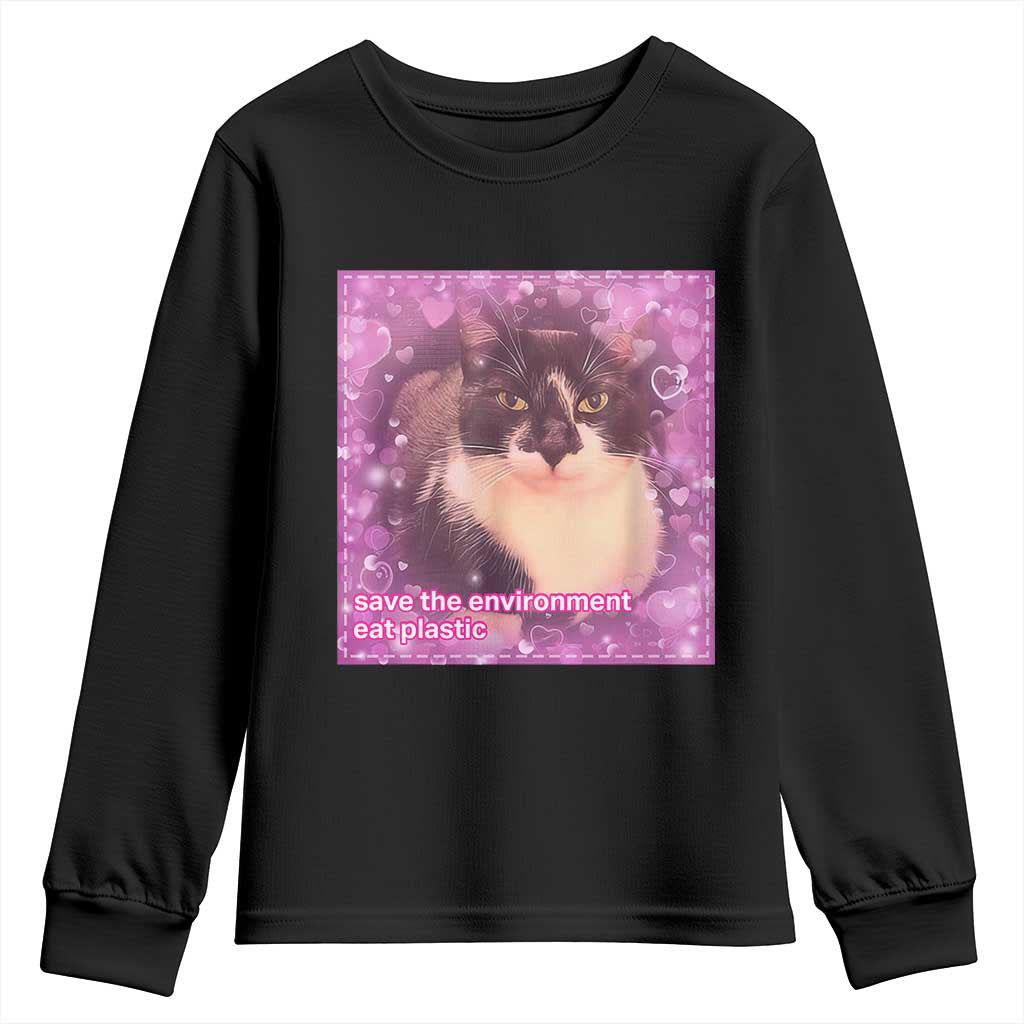 Funny Save The Environment Eat Plastic Youth Sweatshirt Cat Meme TS11 Black Print Your Wear