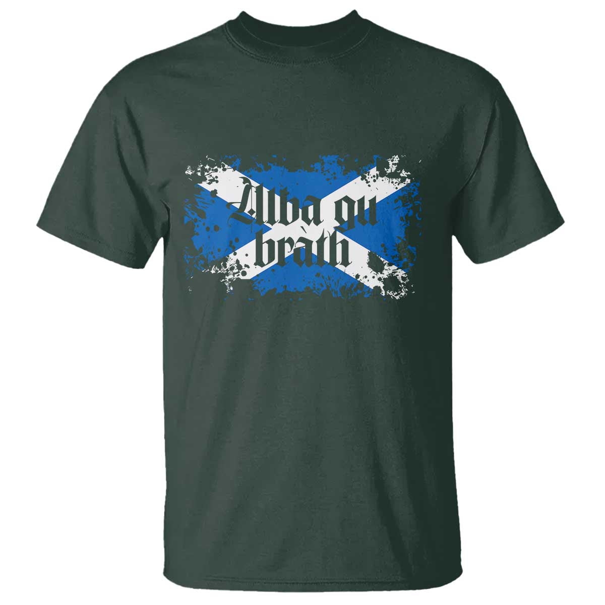 Alba Gu Brath T Shirt Vintage Scottish Scotland Flag Saltire TS11 Dark Forest Green Print Your Wear