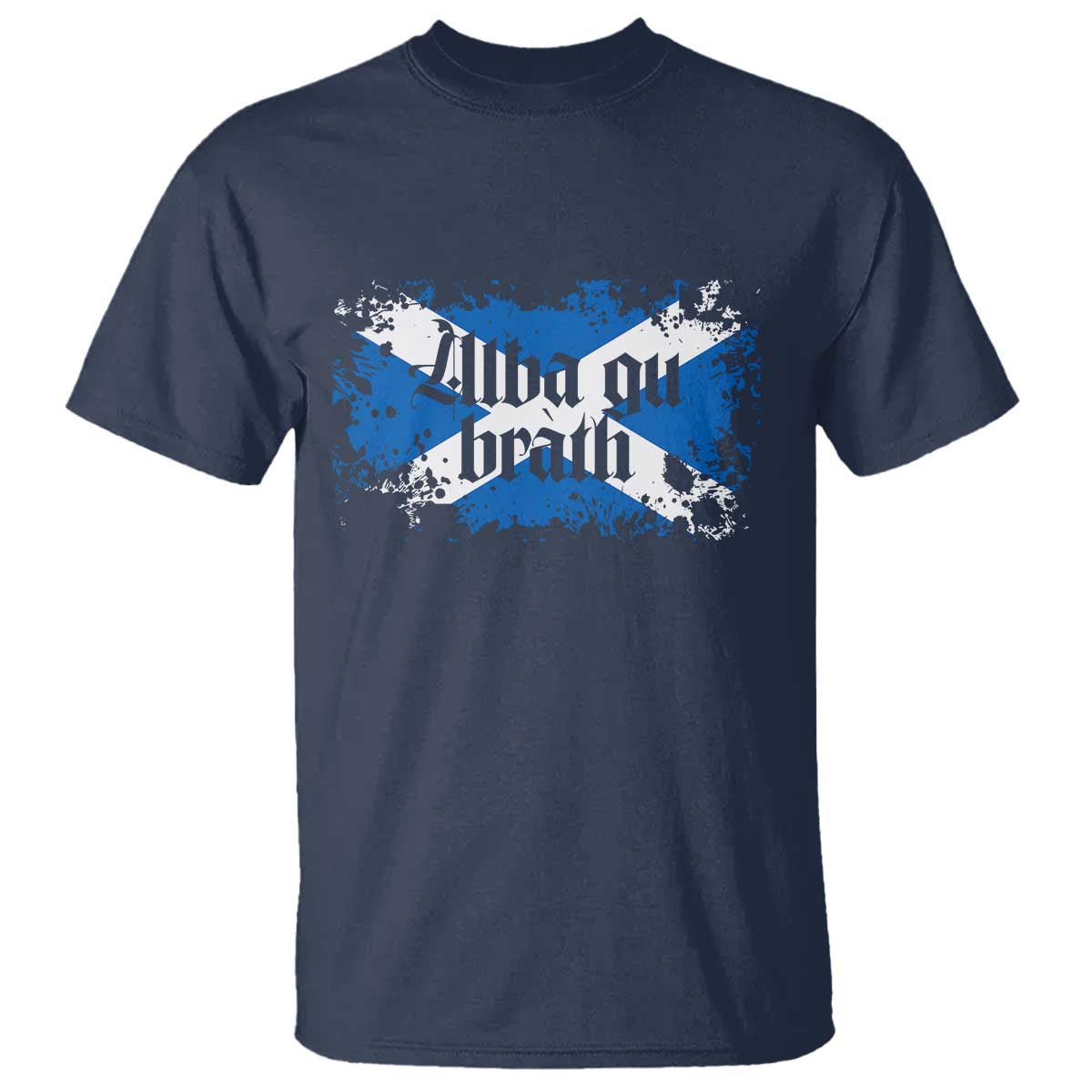 Alba Gu Brath T Shirt Vintage Scottish Scotland Flag Saltire TS11 Navy Print Your Wear