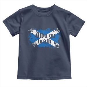 Alba Gu Brath Toddler T Shirt Vintage Scottish Scotland Flag Saltire TS11 Navy Print Your Wear