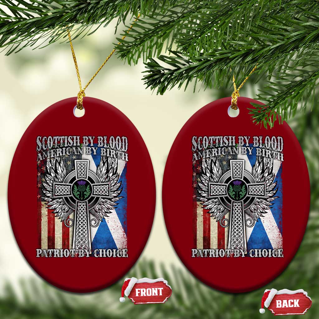 Scottish American Ceramic Ornament Scottish By Blood American By Birth Patriot By Choice TS11 Print Your Wear