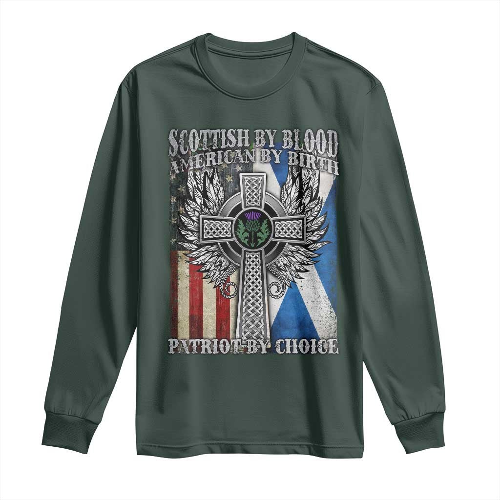Scottish American Long Sleeve Shirt Scottish By Blood American By Birth Patriot By Choice TS11 Dark Forest Green Print Your Wear