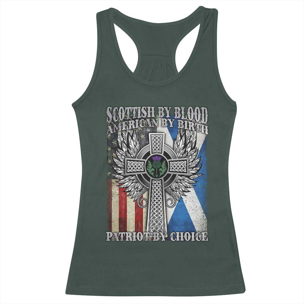Scottish American Racerback Tank Top Scottish By Blood American By Birth Patriot By Choice TS11 Dark Forest Green Print Your Wear