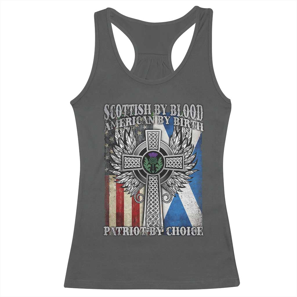 Scottish American Racerback Tank Top Scottish By Blood American By Birth Patriot By Choice TS11 Dark Heather Print Your Wear