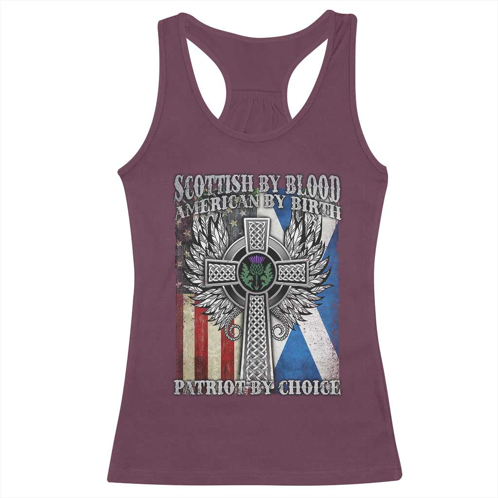 Scottish American Racerback Tank Top Scottish By Blood American By Birth Patriot By Choice TS11 Maroon Print Your Wear
