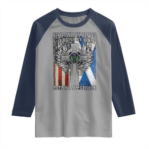 Scottish American Raglan Shirt Scottish By Blood American By Birth Patriot By Choice TS11 Sport Gray Navy Print Your Wear