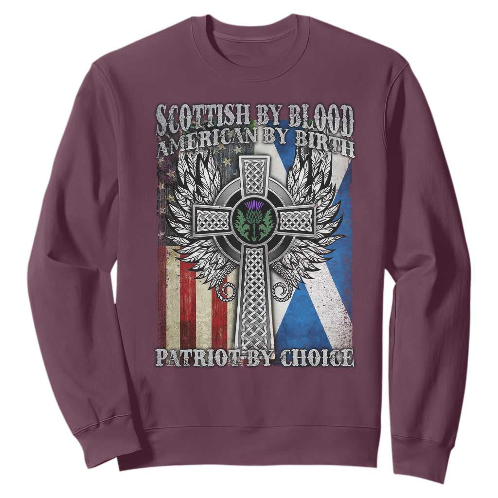 Scottish American Sweatshirt Scottish By Blood American By Birth Patriot By Choice TS11 Maroon Print Your Wear