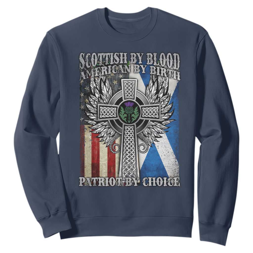 Scottish American Sweatshirt Scottish By Blood American By Birth Patriot By Choice TS11 Navy Print Your Wear