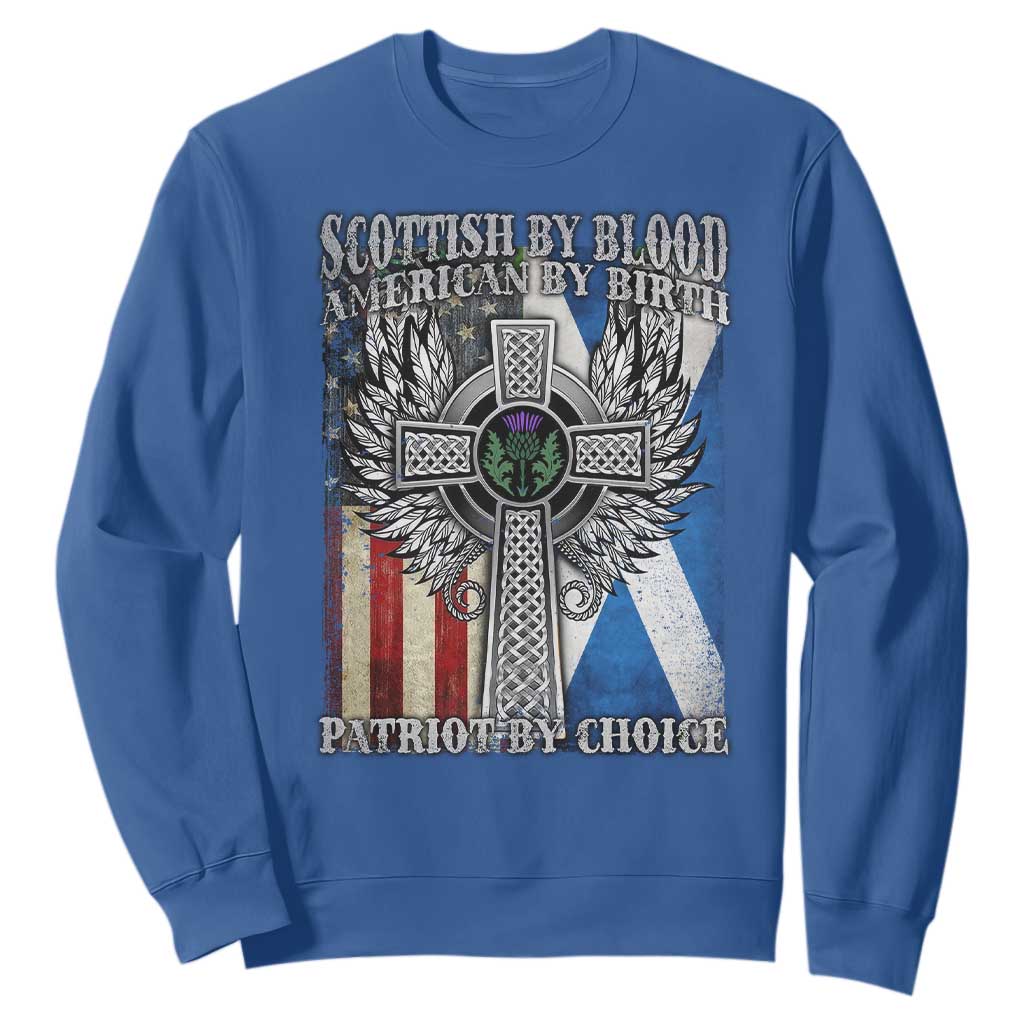 Scottish American Sweatshirt Scottish By Blood American By Birth Patriot By Choice TS11 Royal Blue Print Your Wear