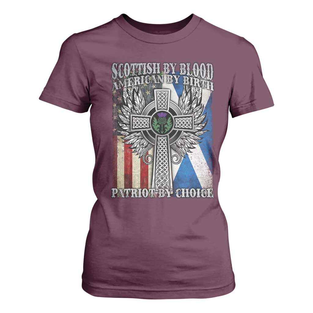 Scottish American T Shirt For Women Scottish By Blood American By Birth Patriot By Choice TS11 Maroon Print Your Wear