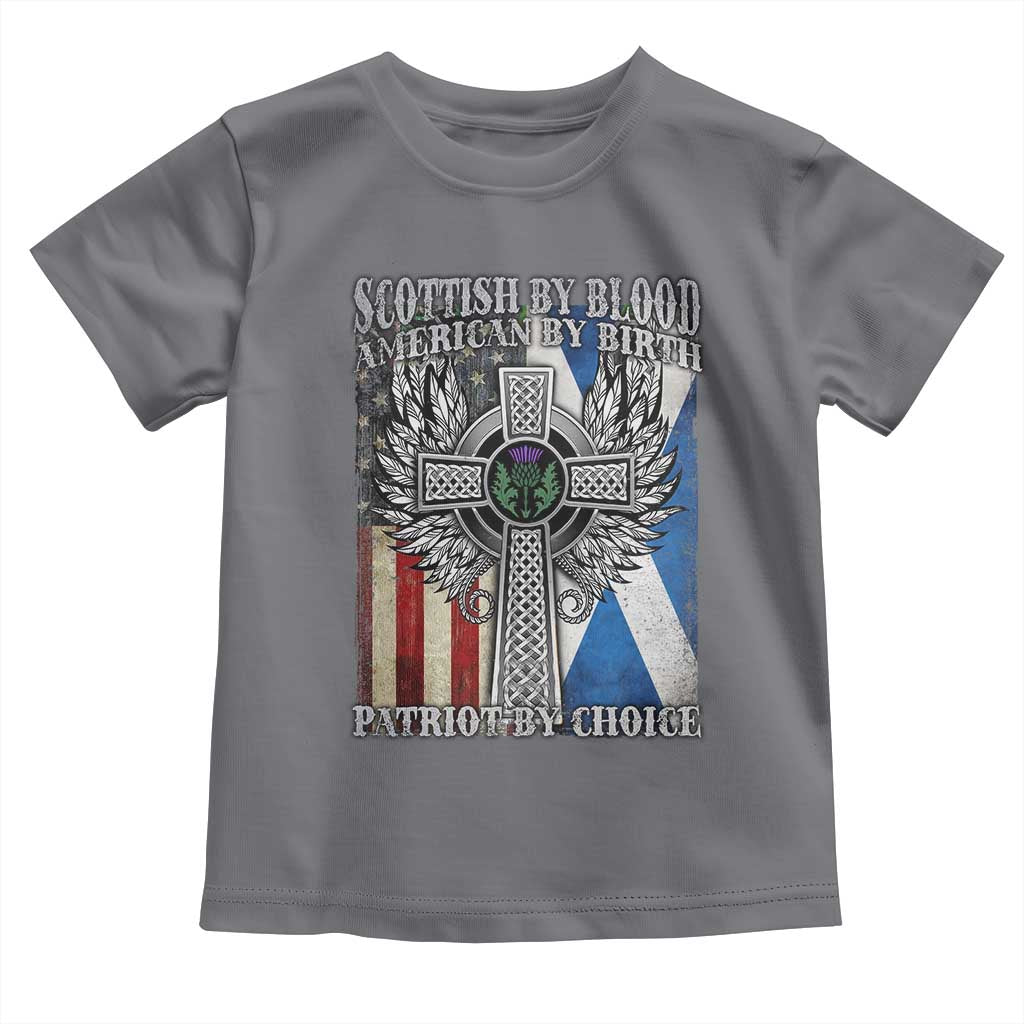 Scottish American Toddler T Shirt Scottish By Blood American By Birth Patriot By Choice TS11 Charcoal Print Your Wear