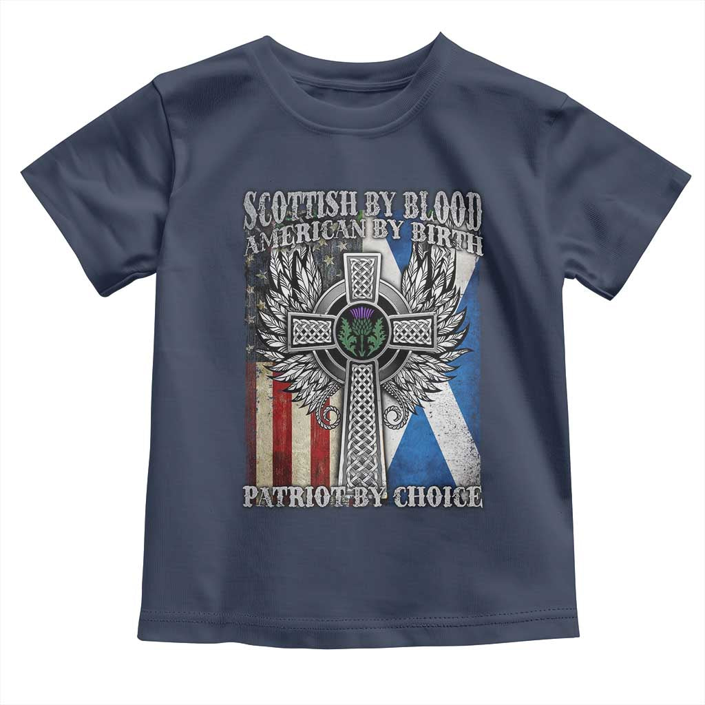 Scottish American Toddler T Shirt Scottish By Blood American By Birth Patriot By Choice TS11 Navy Print Your Wear