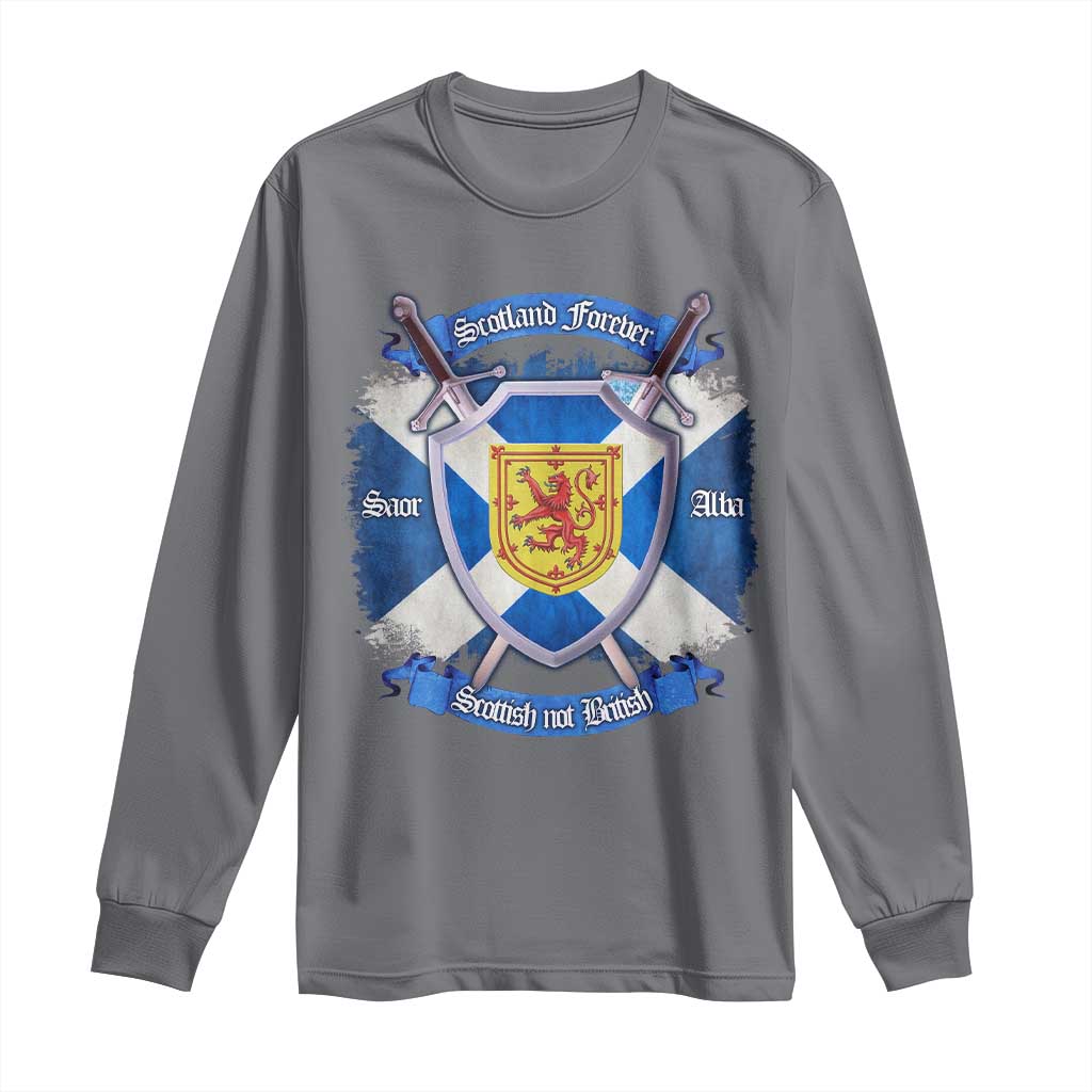 Scotland Forever Saor Alba Scottish Not British Long Sleeve Shirt Scottish Pride TS11 Charcoal Print Your Wear