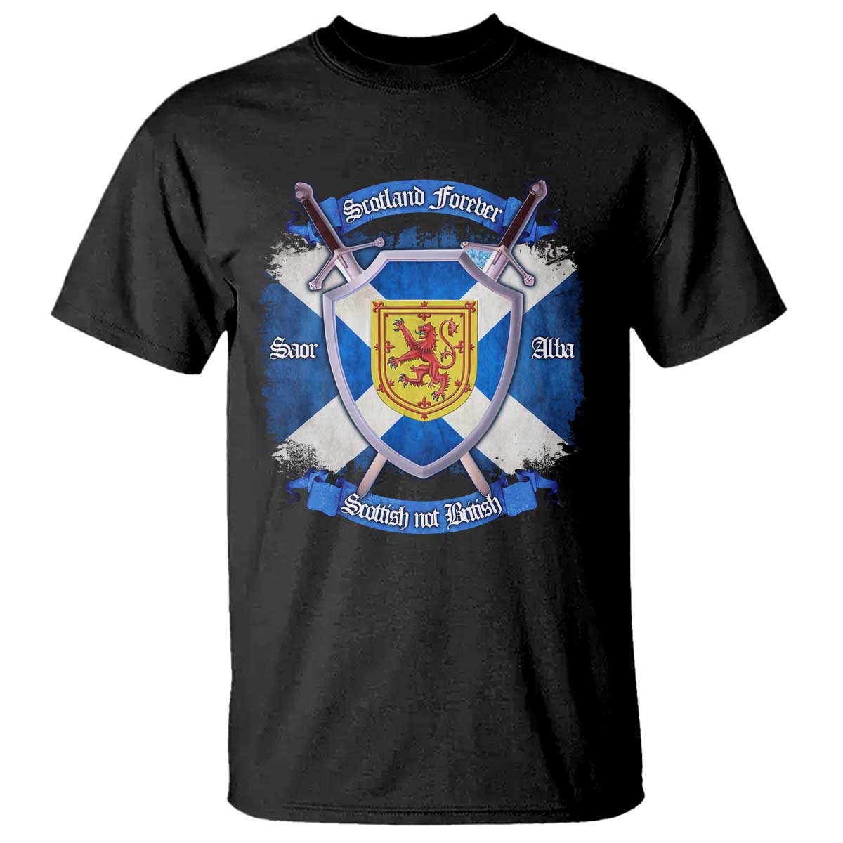 Scotland Forever Saor Alba Scottish Not British T Shirt Scottish Pride TS11 Black Print Your Wear