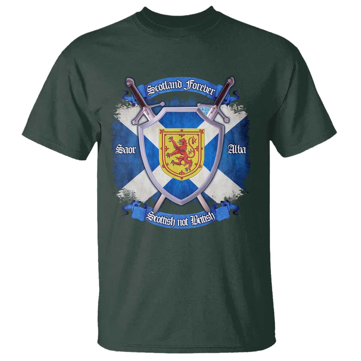 Scotland Forever Saor Alba Scottish Not British T Shirt Scottish Pride TS11 Dark Forest Green Print Your Wear