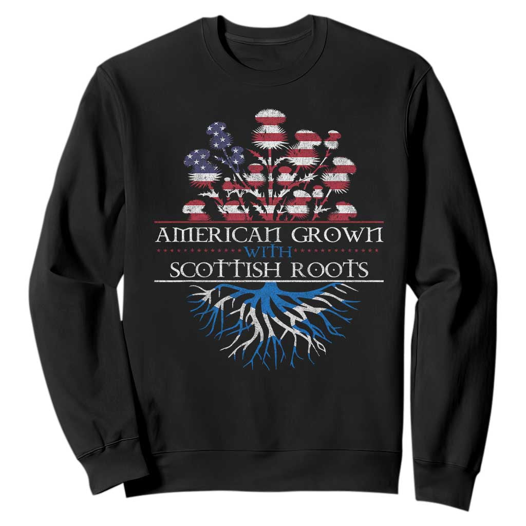 American Grown With Scottish Roots Sweatshirt Scottish American Heritage Thistle Flower TS11 Black Print Your Wear