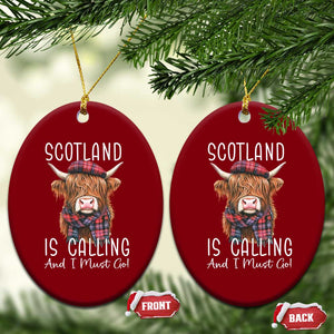 Funny Scotland Is Calling And I Must Go Ceramic Ornament Highland Cow TS11 Print Your Wear
