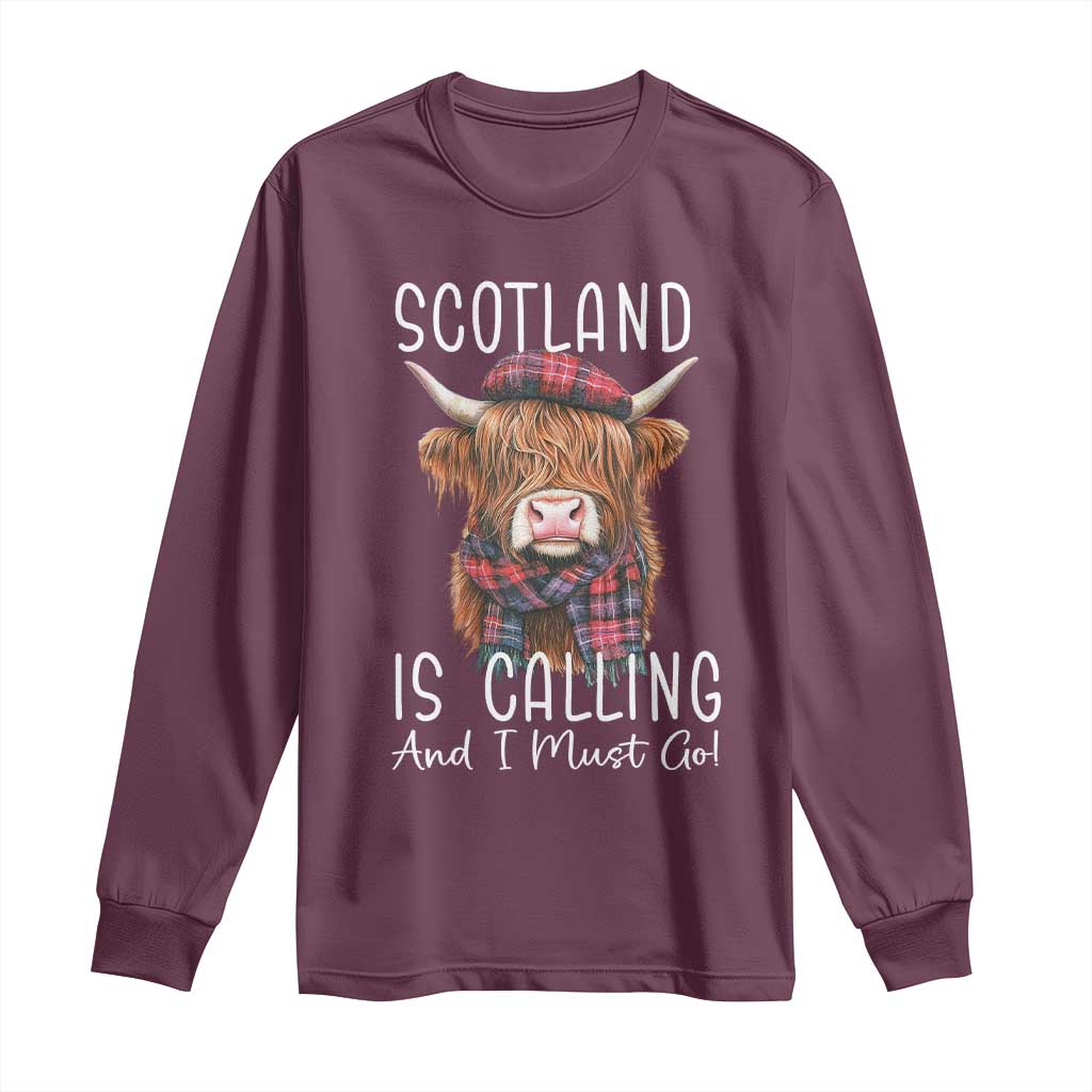 Funny Scotland Is Calling And I Must Go Long Sleeve Shirt Highland Cow TS11 Maroon Print Your Wear