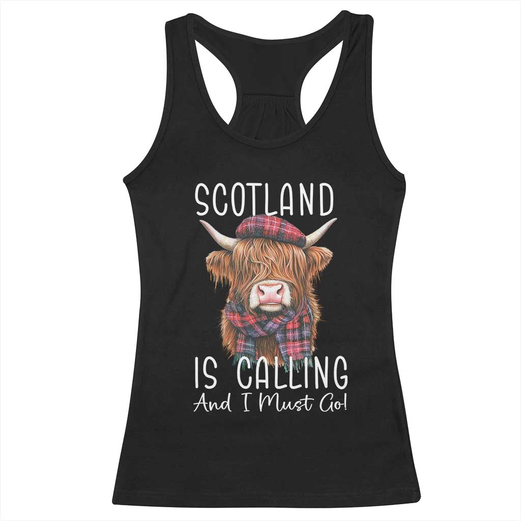 Funny Scotland Is Calling And I Must Go Racerback Tank Top Highland Cow TS11 Black Print Your Wear