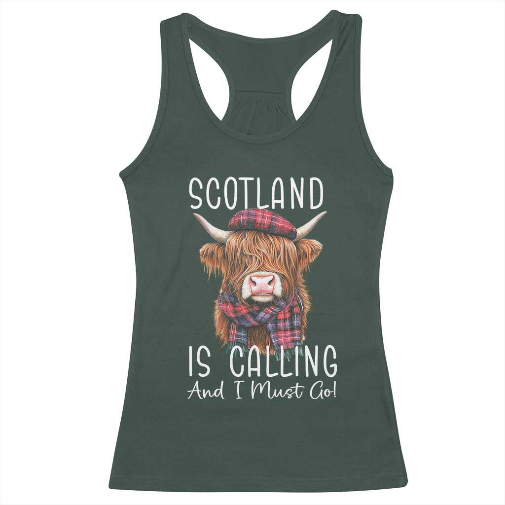 Funny Scotland Is Calling And I Must Go Racerback Tank Top Highland Cow TS11 Dark Forest Green Print Your Wear