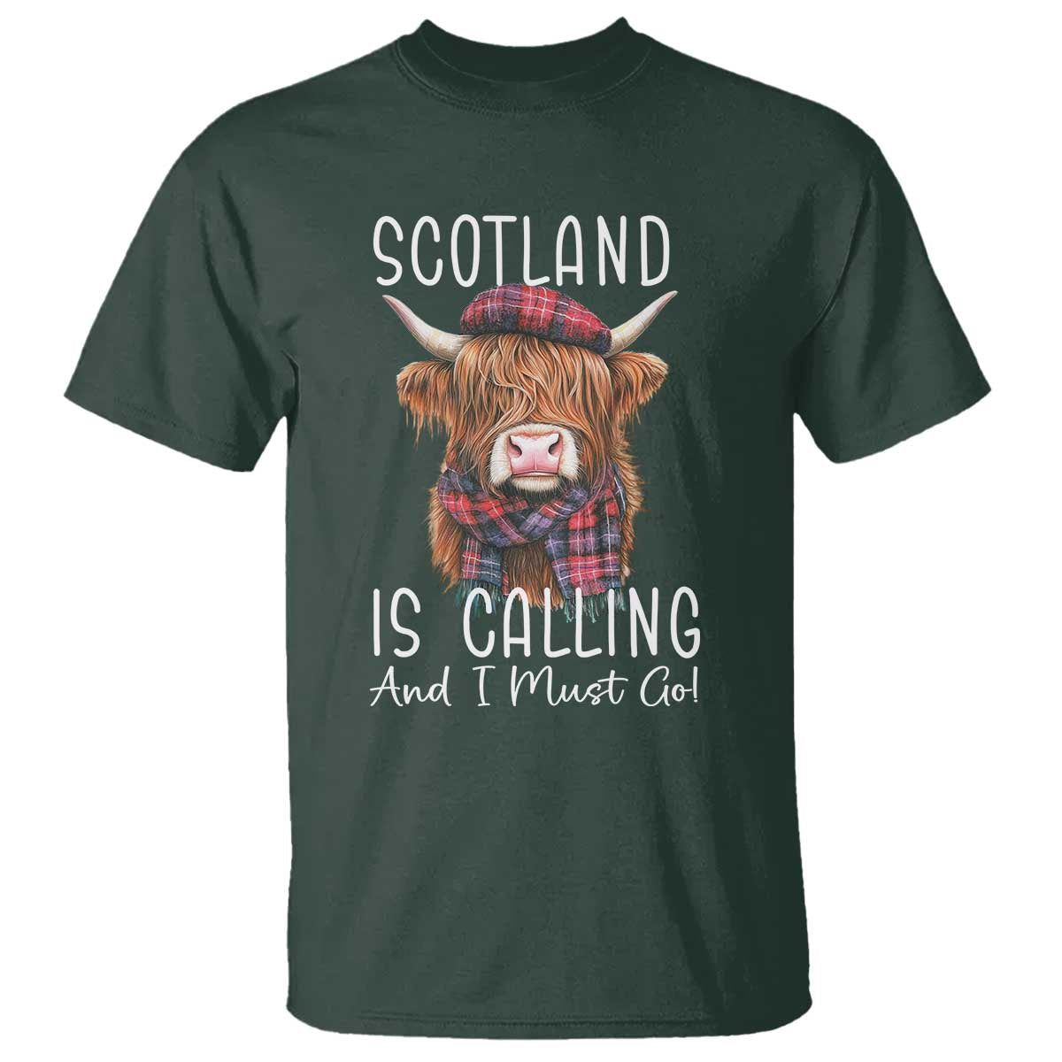 Funny Scotland Is Calling And I Must Go T Shirt Highland Cow TS11 Dark Forest Green Print Your Wear