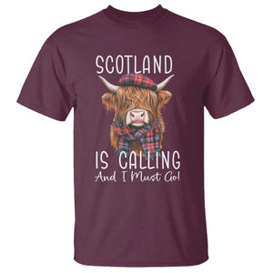 Funny Scotland Is Calling And I Must Go T Shirt Highland Cow TS11 Maroon Print Your Wear