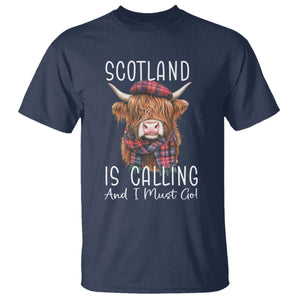Funny Scotland Is Calling And I Must Go T Shirt Highland Cow TS11 Navy Print Your Wear