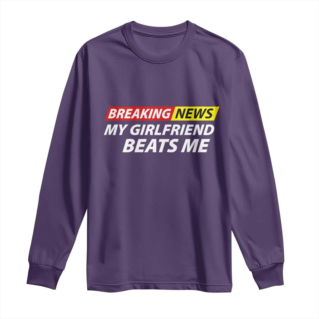 Funny Breaking News My Wife Beats Me Husband Long Sleeve Shirt TS11 Purple Print Your Wear