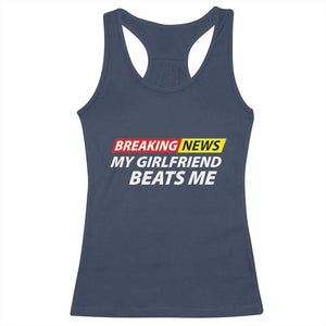 Funny Breaking News My Wife Beats Me Husband Racerback Tank Top TS11 Navy Print Your Wear