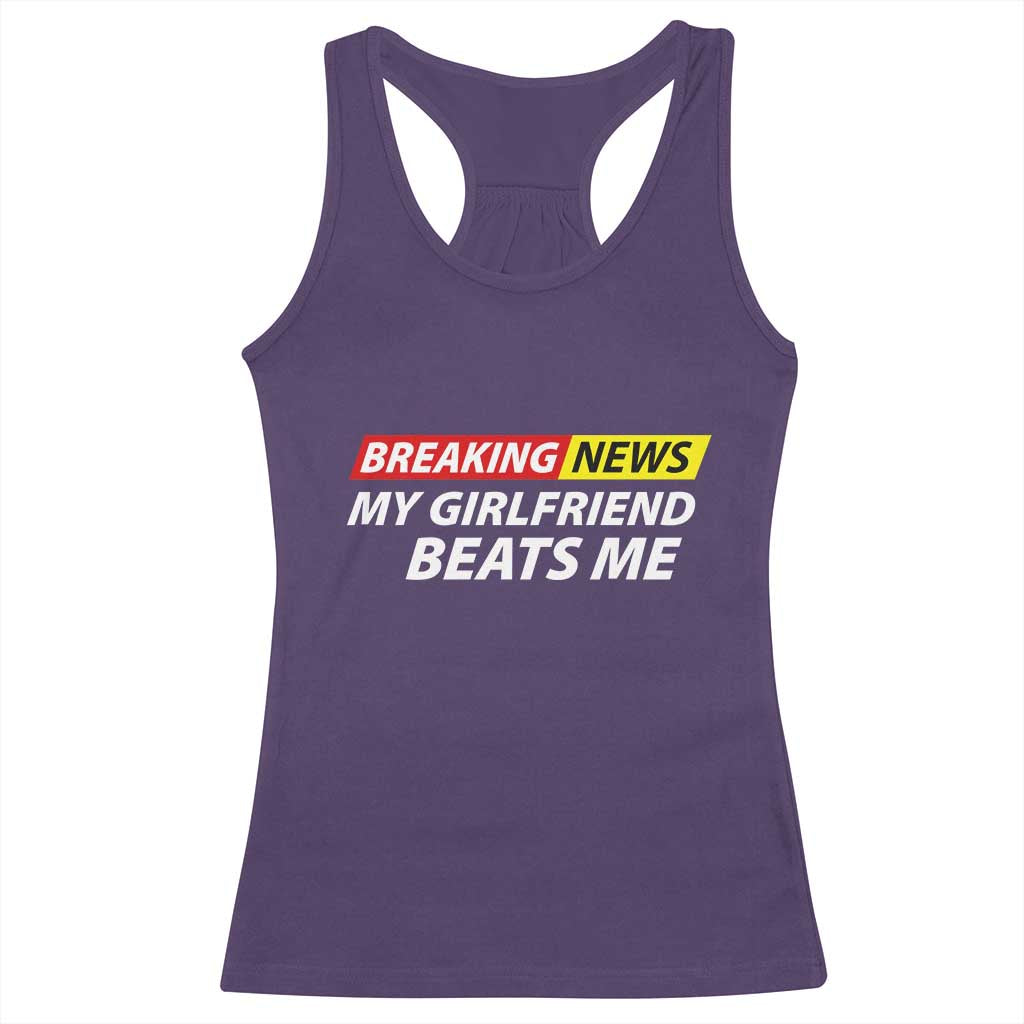 Funny Breaking News My Wife Beats Me Husband Racerback Tank Top TS11 Purple Print Your Wear