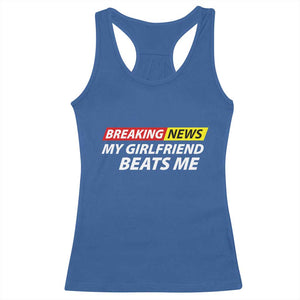 Funny Breaking News My Wife Beats Me Husband Racerback Tank Top TS11 Royal Blue Print Your Wear