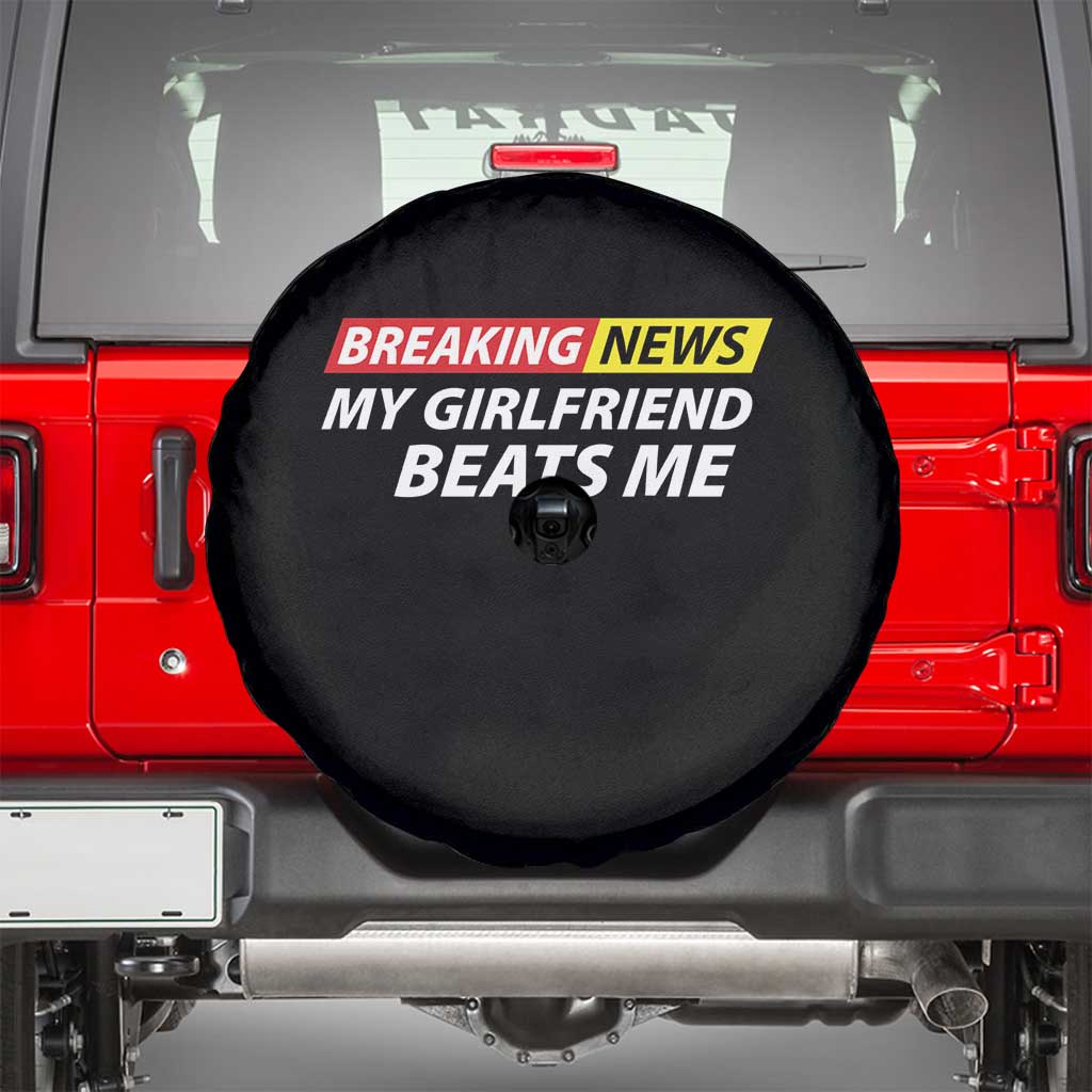 Funny Breaking News My Wife Beats Me Husband Spare Tire Cover TS11 Black Print Your Wear