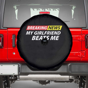 Funny Breaking News My Wife Beats Me Husband Spare Tire Cover TS11 Black Print Your Wear