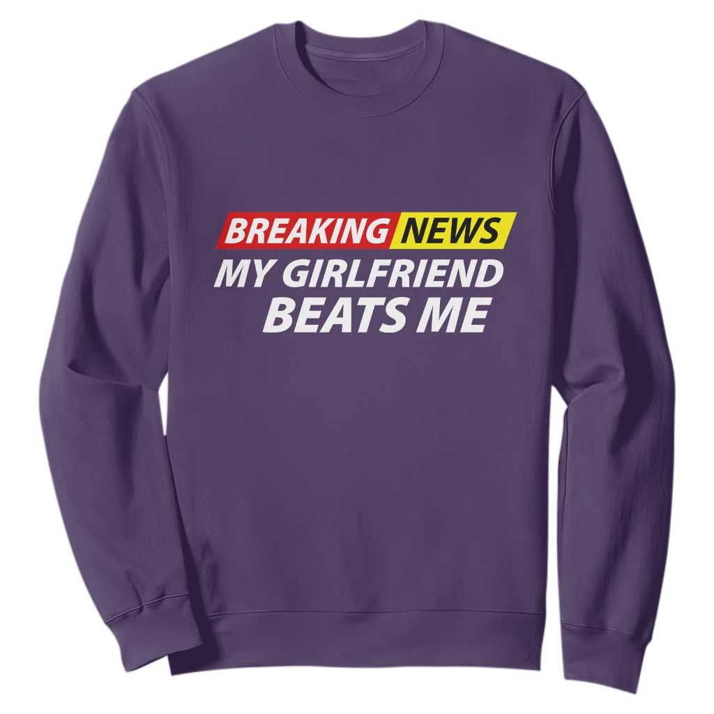 Funny Breaking News My Wife Beats Me Husband Sweatshirt TS11 Purple Print Your Wear
