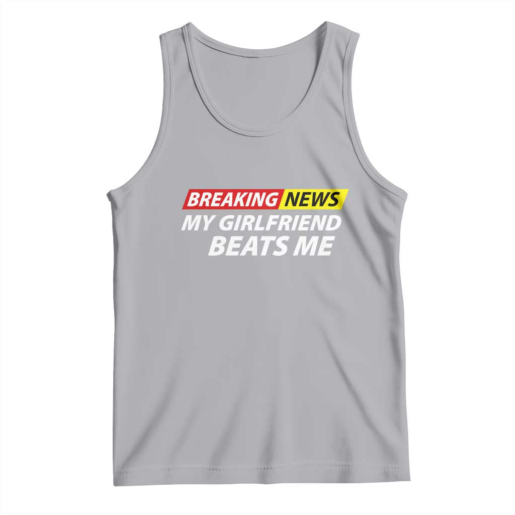 Funny Breaking News My Wife Beats Me Husband Tank Top TS11 Athletic Heather Print Your Wear