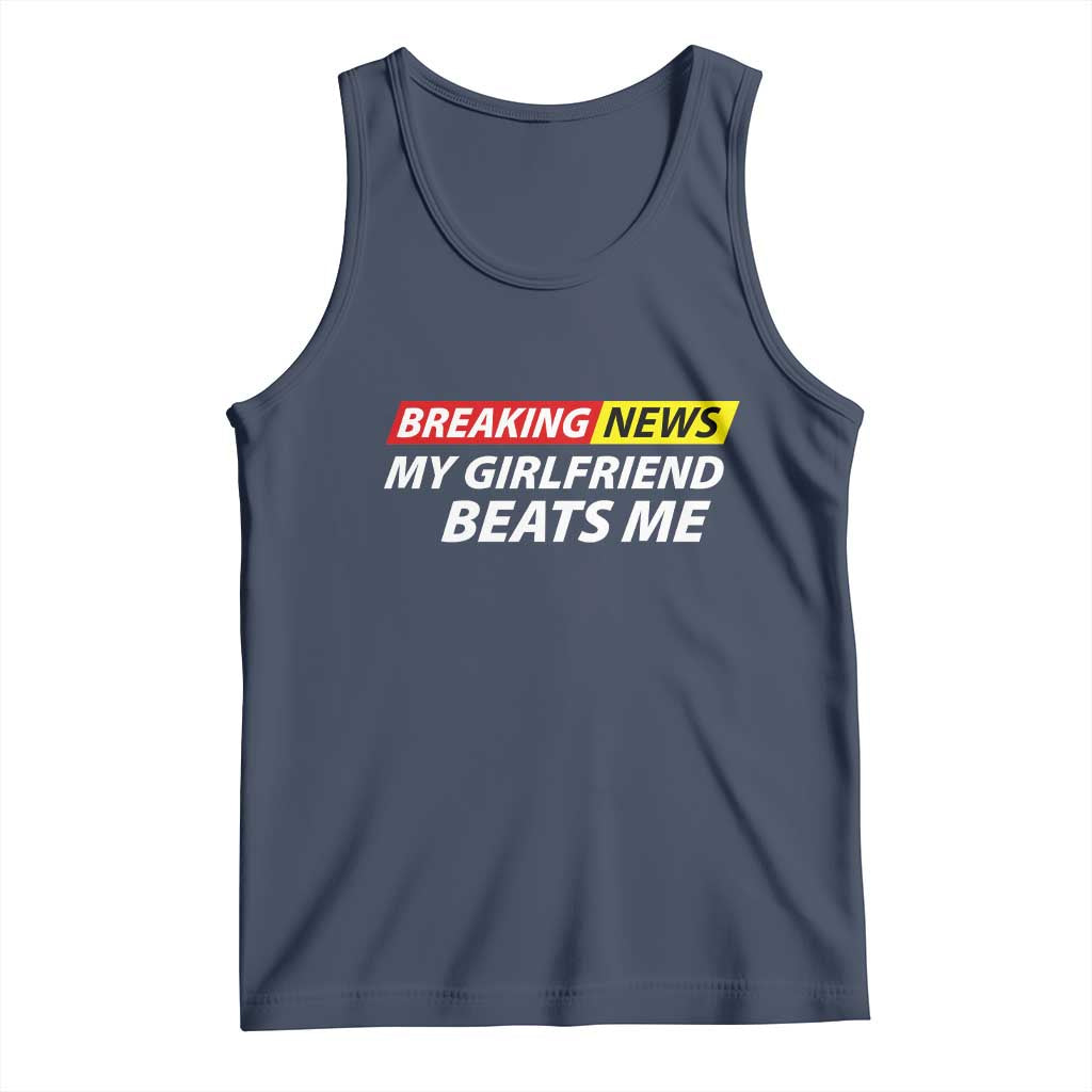 Funny Breaking News My Wife Beats Me Husband Tank Top TS11 Navy Print Your Wear
