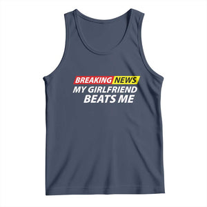Funny Breaking News My Wife Beats Me Husband Tank Top TS11 Navy Print Your Wear