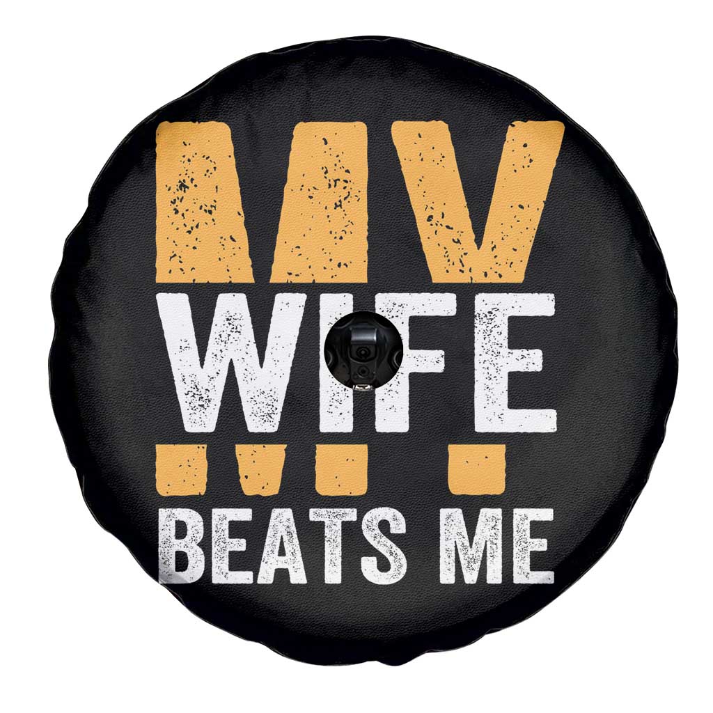 Funny My Wife Beats Me Husband Spare Tire Cover Vintage Text Sarcastic TS11 Print Your Wear