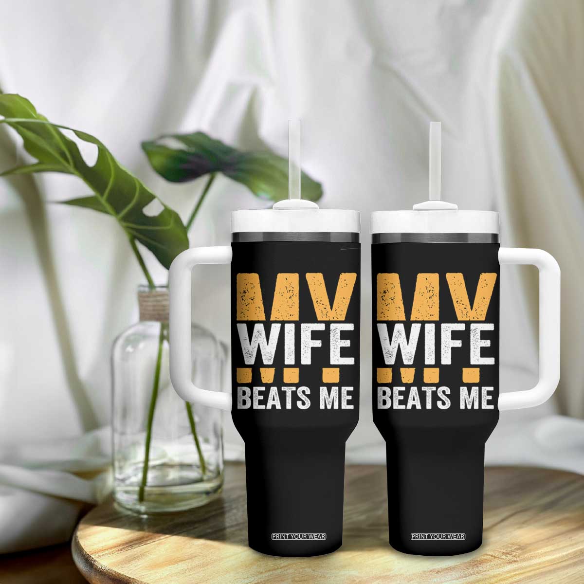 Funny My Wife Beats Me Husband Tumbler With Handle Vintage Text Sarcastic TS11 Print Your Wear