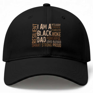 Funny I Am A Black Dad Baseball Cap Black History Month Fathers Day TS11 Print Your Wear