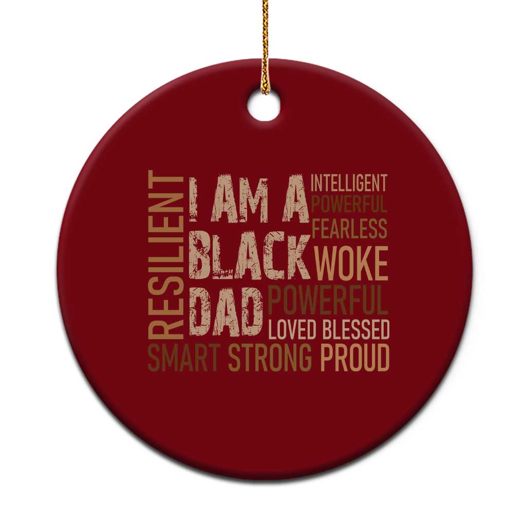 Funny I Am A Black Dad Ceramic Ornament Black History Month Fathers Day TS11 1pc Red Print Your Wear