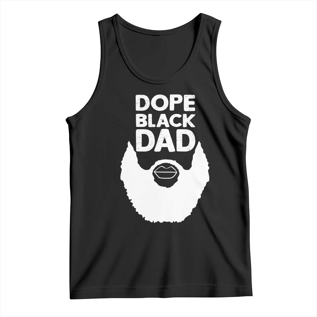 Funny Dope Black Dad Tank Top Father's Day Juneteenth History Month TS11 Black Print Your Wear