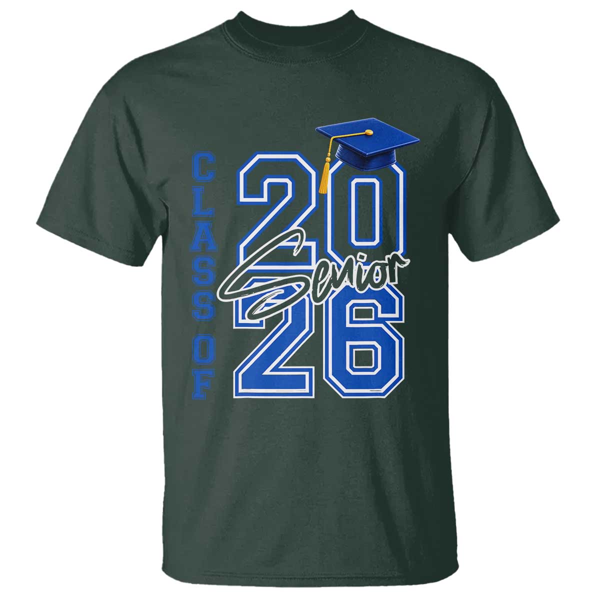 Class of 2026 Senior T Shirt School Graduation 26 TS11 Dark Forest Green Print Your Wear