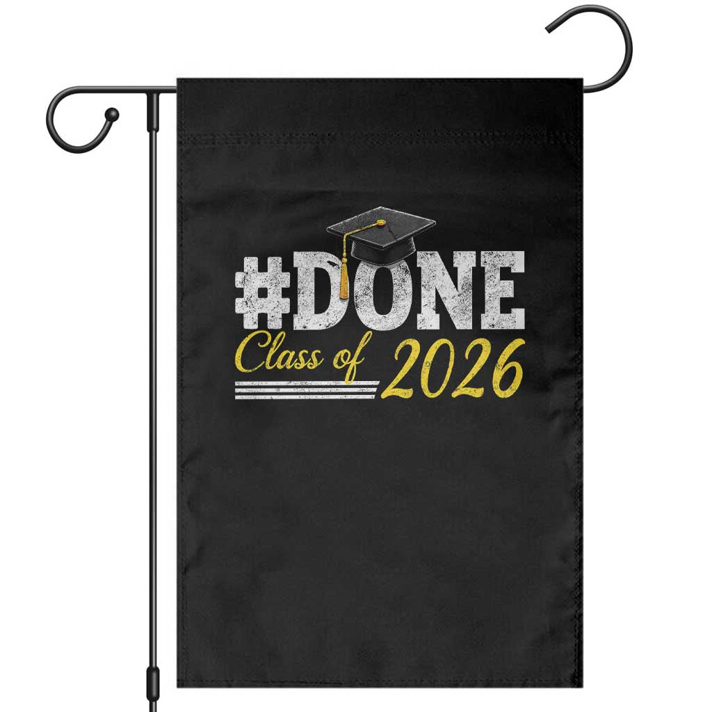Done Class of 2026 Graduation Garden Flag Mortarboard Graphic TS11 Black Print Your Wear