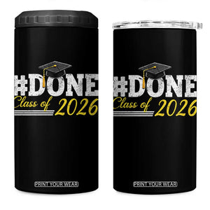 Done Class of 2026 Graduation 4 in 1 Can Cooler Tumbler Mortarboard Graphic TS11 One Size: 16 oz Black Print Your Wear