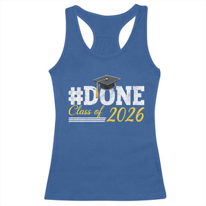 Done Class of 2026 Graduation Racerback Tank Top Mortarboard Graphic TS11 Royal Blue Print Your Wear