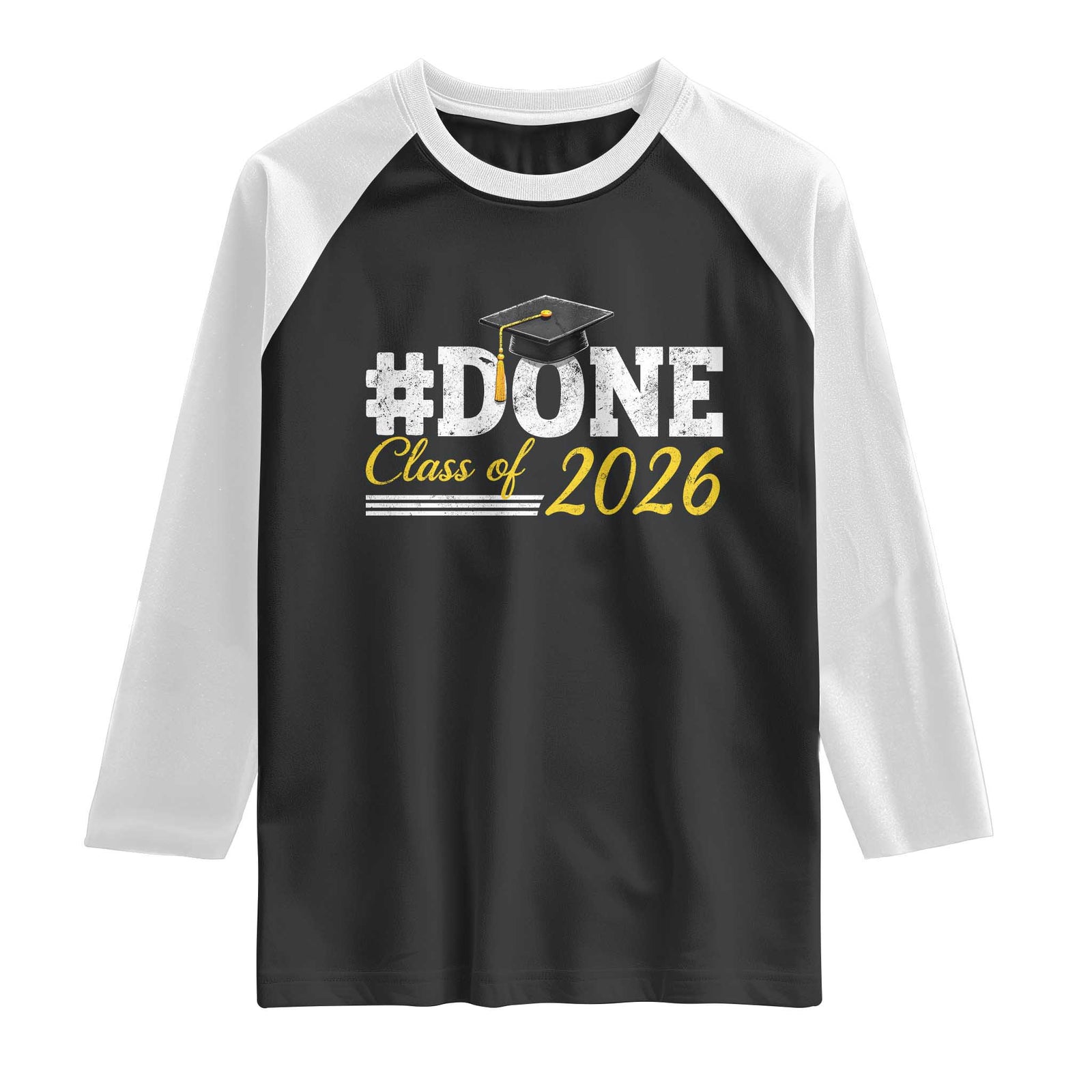Done Class of 2026 Graduation Raglan Shirt Mortarboard Graphic TS11 Black White Print Your Wear